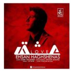 دانلود آهنگ احسان حق شناس عشق