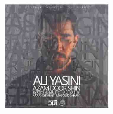 دانلود آهنگ علی یاسینی ازم دور شین علی یاسینی ازم دور شین